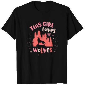 Discover This Girl Loves Wolves Animal Werewolf Wolf Lover T Shirts