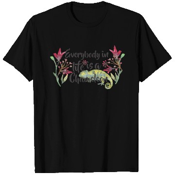 Discover Everybody In Life Is A Chameleon T Shirts