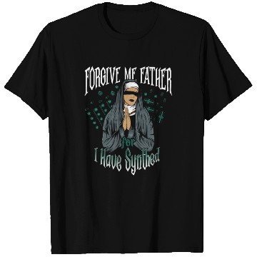 Discover Forgive Me Father - Techno Nun T Shirts