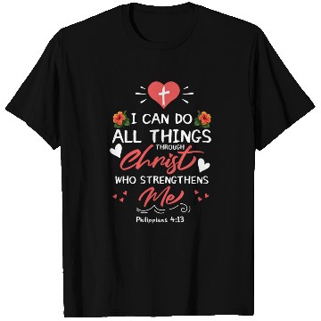 Discover I Can Do All Things Christ Bible Verse Christian D T Shirts
