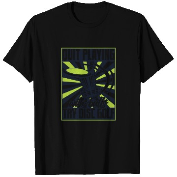 Discover Quit Playing With Balls Frisbee Buddy Player Pro T Shirts