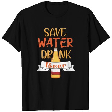 Discover Save Water Drink Beer Funny Beer T Shirts