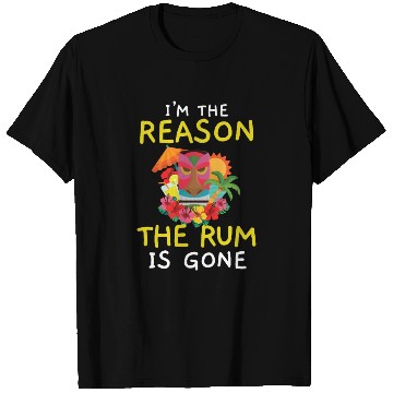 Discover I'm The Reason The Rum Is Gone Luau Party Tiki Bar T Shirts