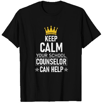 Discover Keep Calm Your School Counselor Can Help Teacher T Shirts