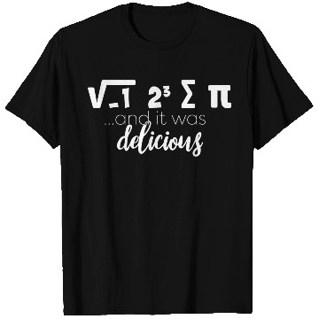 Discover Funny Pi Day I Ate Some Pie And It Was Delicious T Shirts