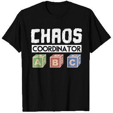 Discover Chaos Coordinator Teacher T Shirts