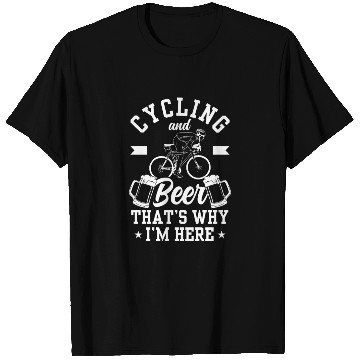 Discover Cycling And Beer That's Why I'm Here Bike Race T Shirts