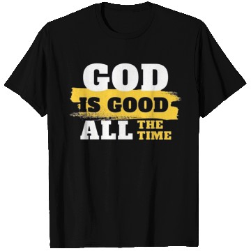 Discover GoD is good T Shirts