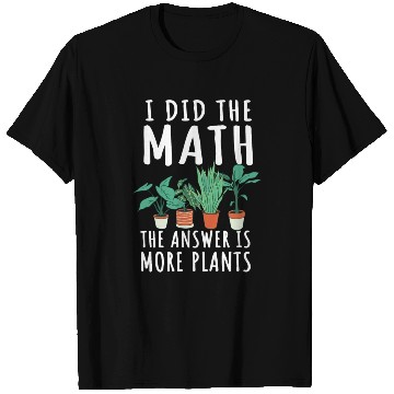 Discover Funny Garden Plants Saying T Shirts