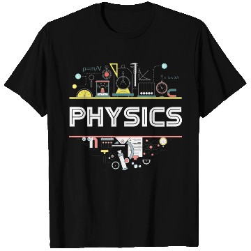 Discover Physics Teacher Science Physics T Shirts
