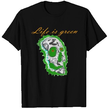 Discover life is green T Shirts