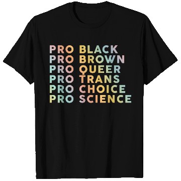 Discover Pro Black, Brown, Queer, Trans, Choice, Science T Shirts