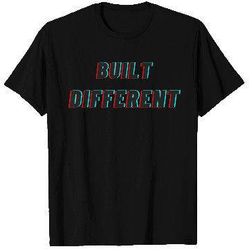 Discover built different T Shirts