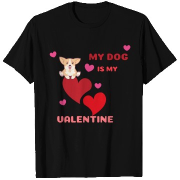 Discover My dog is my valentine . T Shirts