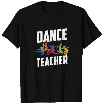 Discover Dance Teacher Class Teach Dancer Dancing T Shirts