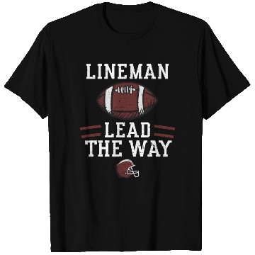 Discover Lineman Lead The Way - Football T Shirts