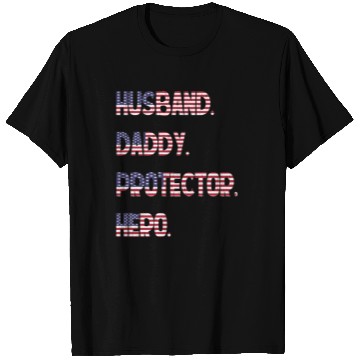 Discover Husband Daddy Protector Hero T Shirts