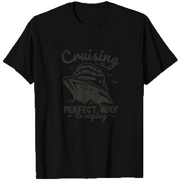 Discover Cruising is the perfect way to unplug - Cruise T Shirts