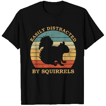 Discover Squirrel Lover Easily Distracted By squirrels T Shirts