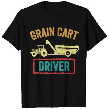 Discover Grain Cart Driver Funny Farmer T Shirts