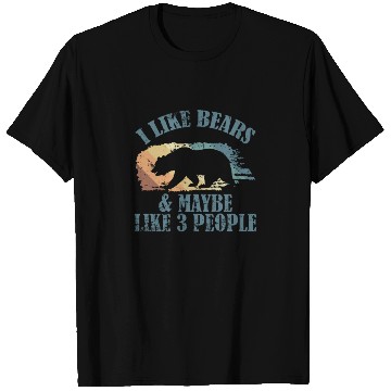 Discover I Like Bears and Maybe 3 People Forest Animal T Shirts