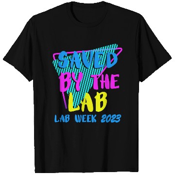 Discover Saved By The Lab Retro Lab Week 2023 Medical T Shirts