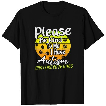 Discover Please be Kind to Me I Have Autism nostalgia T Shirts