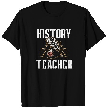 Discover History Teacher Historic Job Historian T Shirts