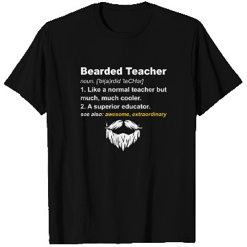 Discover Bearded Teacher Definition T Shirts