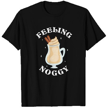 Discover Feeling Noggy Funny Eggnog Lover Christmas Themed T Shirts