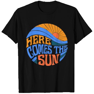 Discover Here comes the sun T Shirts
