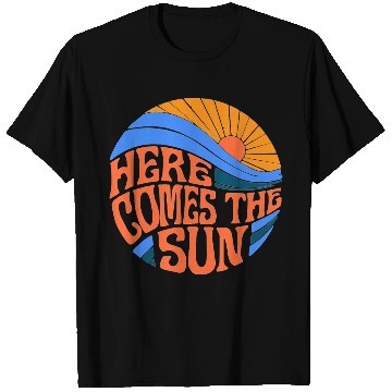 Discover here comes the sun T Shirts