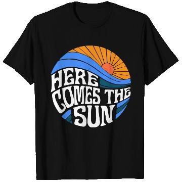 Discover Here comes the sun T Shirts