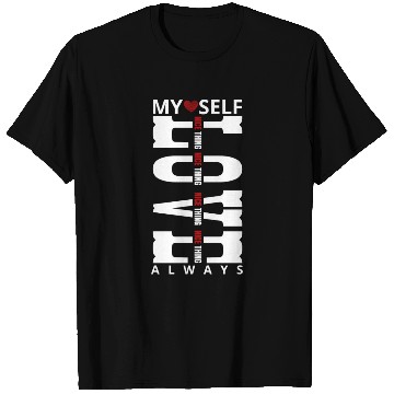 Discover My Self Love Always T Shirts
