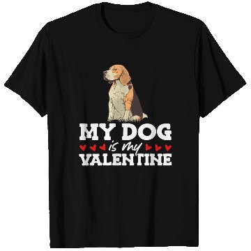 Discover My Dog Is My Valentine Date Cute Doggy T Shirts