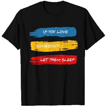Discover Let Them Sleep T Shirts