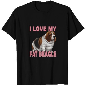 Discover I Love My Fat Beagle T Shirts