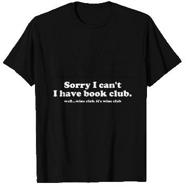Discover Sorry I Can't I Have Book Club T Shirts