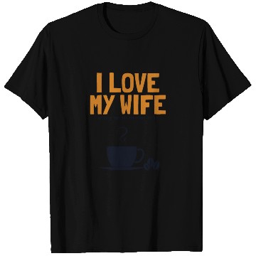 Discover I love my Wife Coffee Latte Art Barista Queen T Shirts