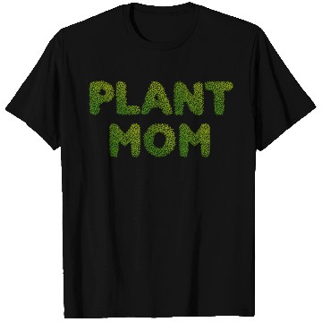 Discover Plant Mom T Shirts