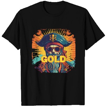 Discover Hunt for Gold with Fierce Pirate T Shirts