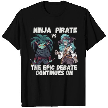 Discover Ninja vs Pirate, Debate T Shirts
