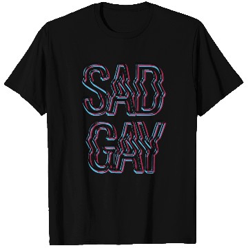 Discover Sad Gay T Shirts