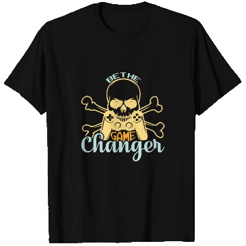 Discover Be the game changer T Shirts