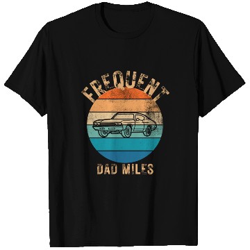 Discover FREQUENT DAD MILES Design T Shirts