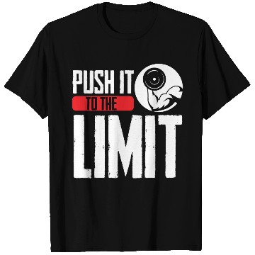Discover Push It To The Limit Workout Weightlifting Gym T Shirts