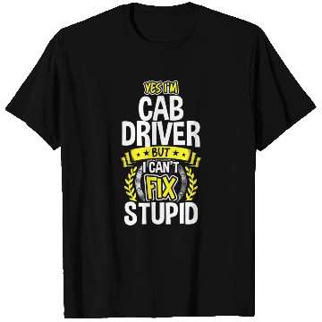 Discover Yes Im Cab Driver T Shirts