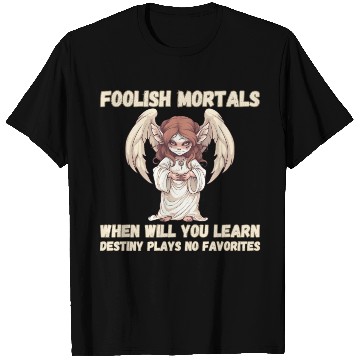 Discover Foolish Mortals, Destiny 01 T Shirts