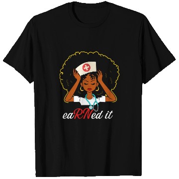 Discover Earned It RN Nurse Nursing black nurse Graduation T Shirts