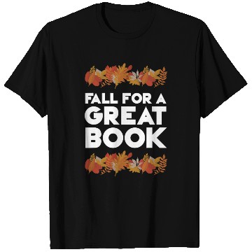Discover Fall For A Great Book Librarian Library Book 1 T Shirts